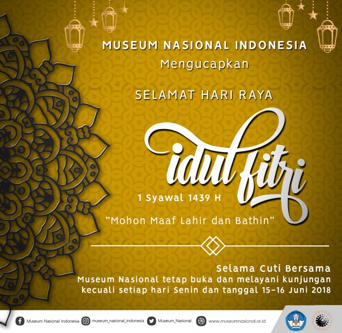 Museum Nasional tetap buka melayani kunjungan selama cuti bersama idul fitri 2018